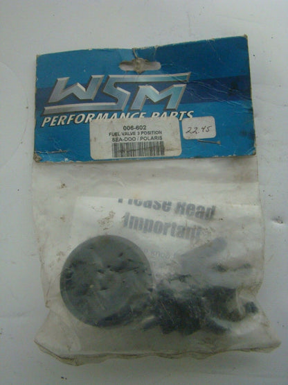 Polaris / Sea Doo WSM 3 Position Fuel Valve Assembly New Part# 006-602